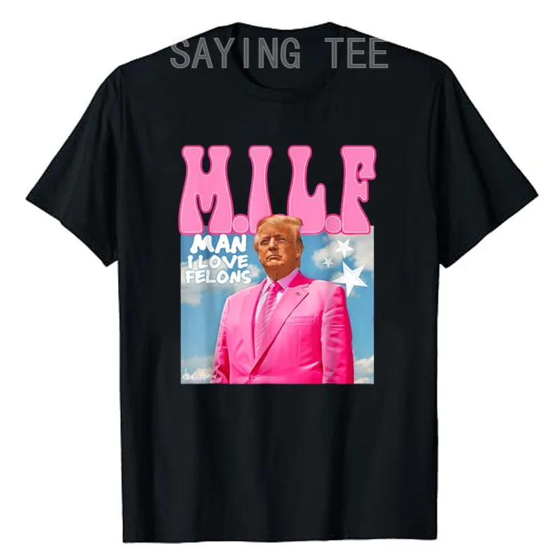 M.I.L.F Man I Love Felons Funny Pink 2024 Election T-Shirt Men's Fashion Humorous Campaign Tee Summer Clothes