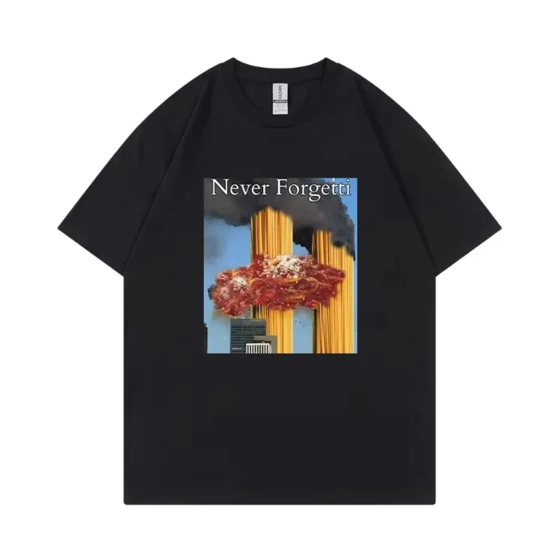 Never Forgetti T-Shirt 9/11 Humorous September 11th Memorial Women's T-Shirt Unisex Casual Hip-Hop Top