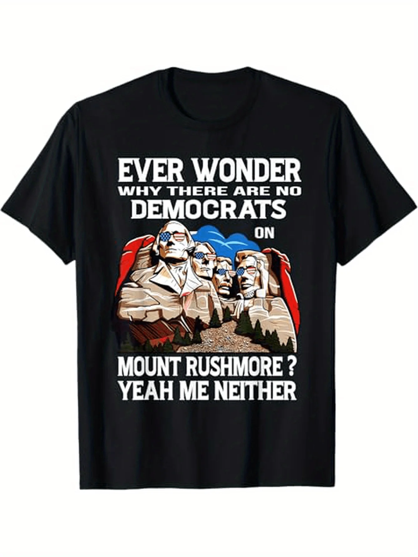 No Democrats Here Patriotic Cotton Tee- American Flag& Mount Rushmore Graphic T-Shirt for Men and Women LWF 180g