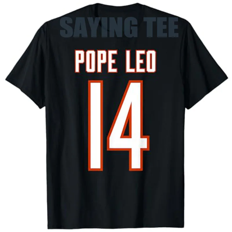 Pope Leo XIV of Chicago Number 14 Sports Jersey T-Shirt Humorous Chicagoan Way Saying Tee Funny Sportswear Clothes Novelty Gift