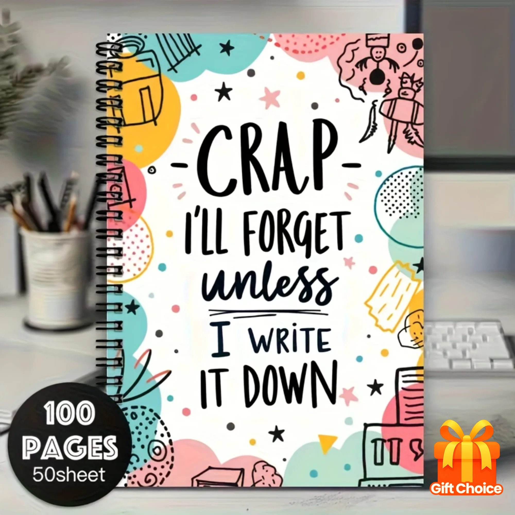 Colorful Spiral Notebook I Forget Nonsense Unless I Write It Down Vibrant 100-Page Journal Perfect for Planning & Gifting
