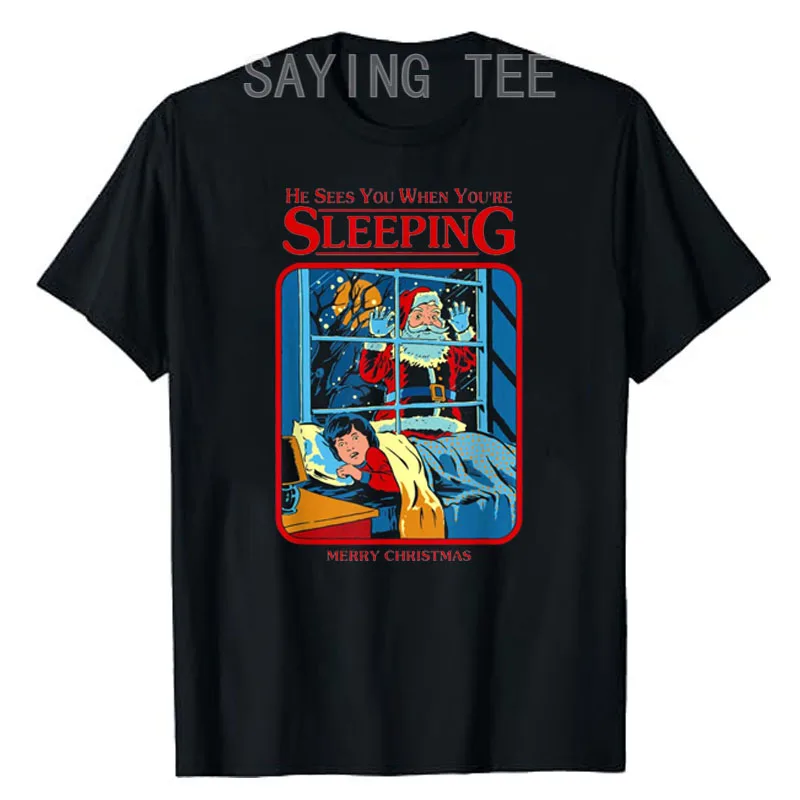 He Sees You When You're Sleeping Merry Christmas T-Shirt Men's Fashion Daddy Husband Christmas Costume Gift Funny Saying Tee Top