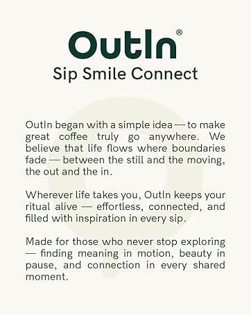 Text reads 'OutIn Sip Smile Connect' followed by mission statement about coffee and finding meaning in motion, beauty in pause, and connection in shared moments.