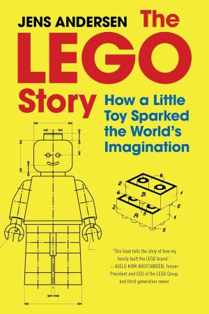 The LEGO Story: How a Little Toy Sparked the World’s Imagination