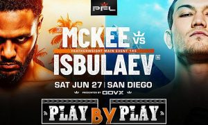 Live Now! PFL San Diego ‘McKee vs. Isbulaev’ play-by-play, results & round scoring