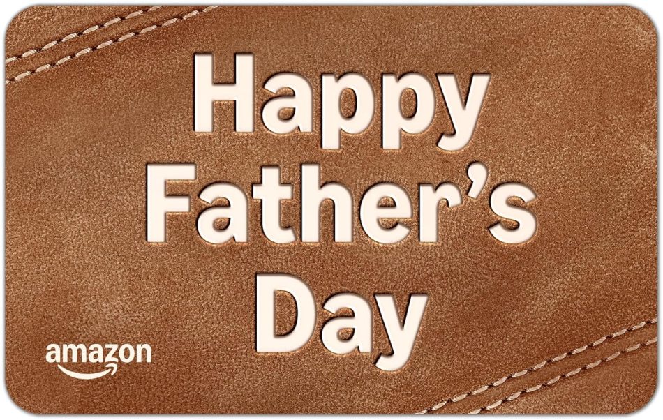 Amazon eGift Card – Father’s Day – (Instant Email or Text Delivery)